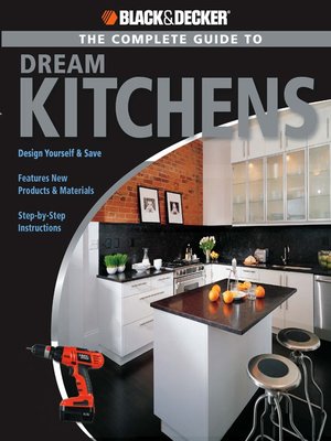 The Complete Guide to Dream Kitchens - ebook